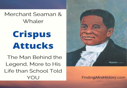 Crispus Attucks - 7 Facts About His Life - 'FINDING AFROHISTORY'